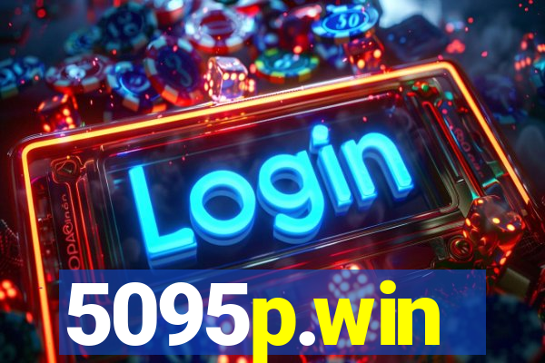 5095p.win