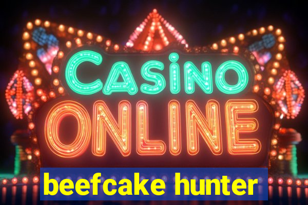 beefcake hunter