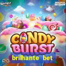 brilhante bet abertos agora
