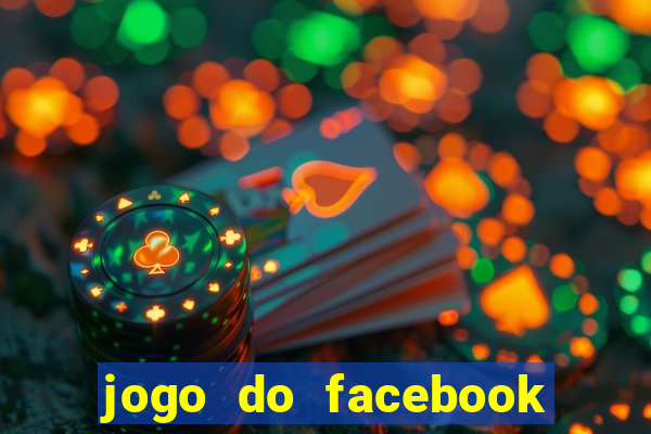 jogo do facebook candy crush saga