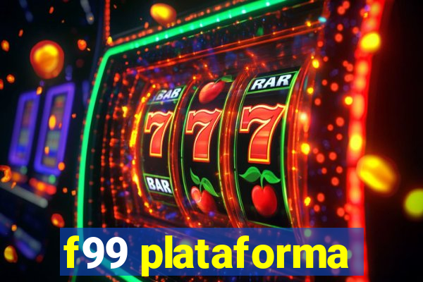 f99 plataforma
