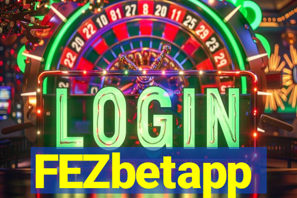 FEZbetapp