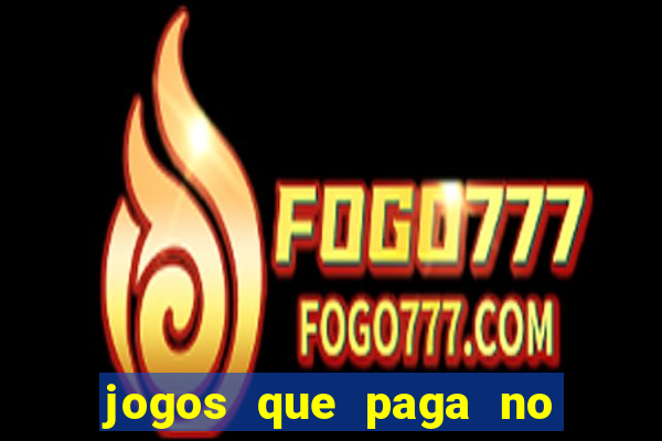 jogos que paga no pix sem depósito