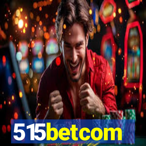 515betcom