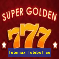 futemax futebol ao vivo sem anuncio