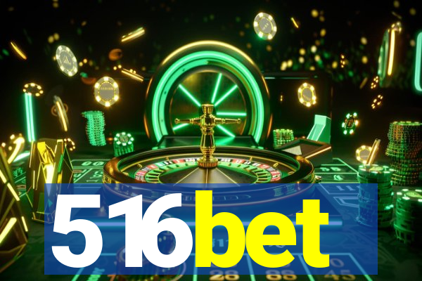516bet