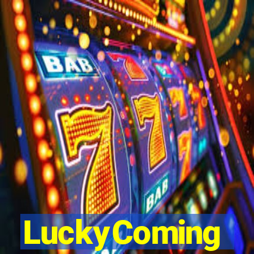 LuckyComing