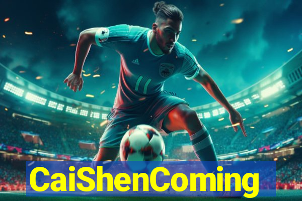 CaiShenComing
