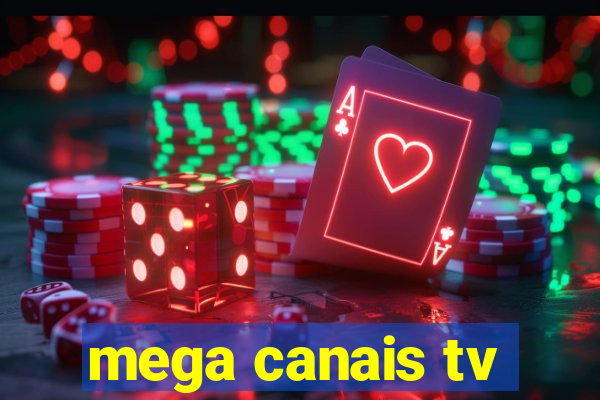 mega canais tv