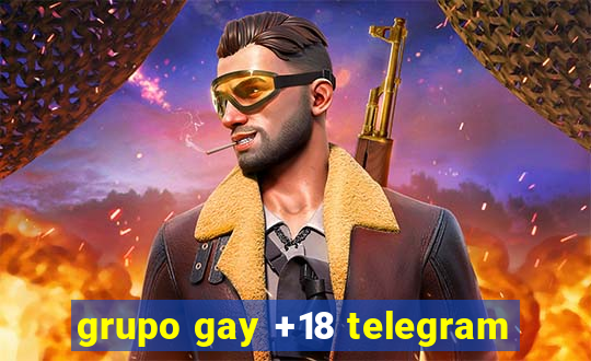 grupo gay +18 telegram