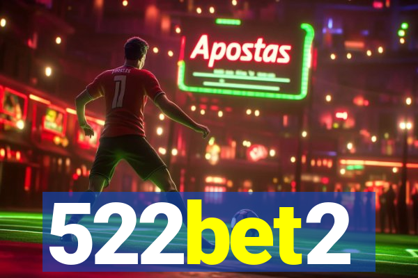 522bet2