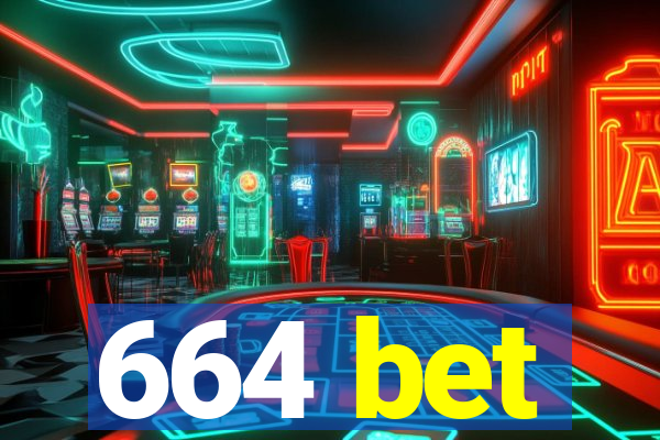 664 bet