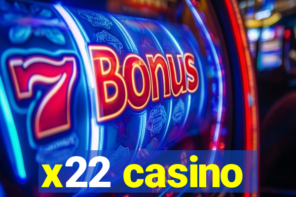 x22 casino