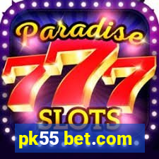 pk55 bet.com