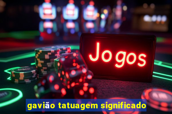 gavião tatuagem significado