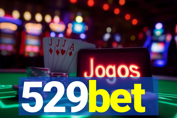 529bet