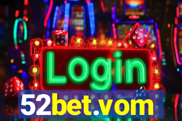 52bet.vom