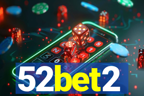 52bet2