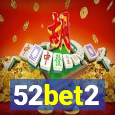 52bet2
