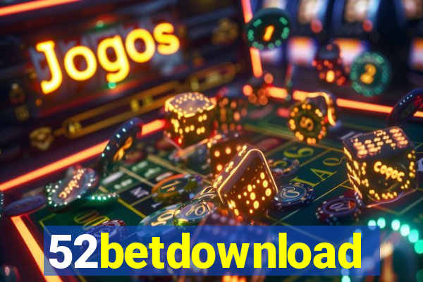 52betdownload