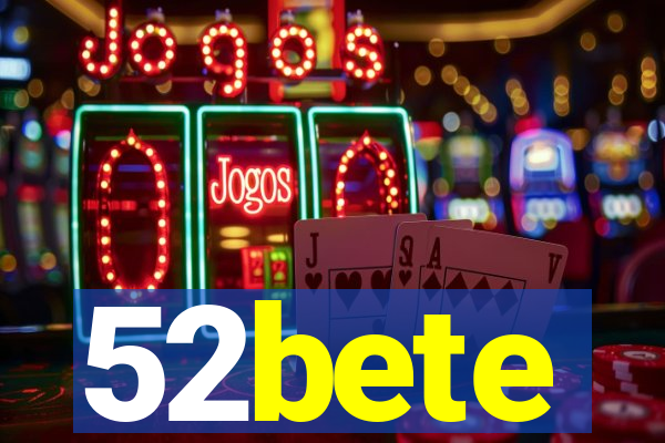 52bete