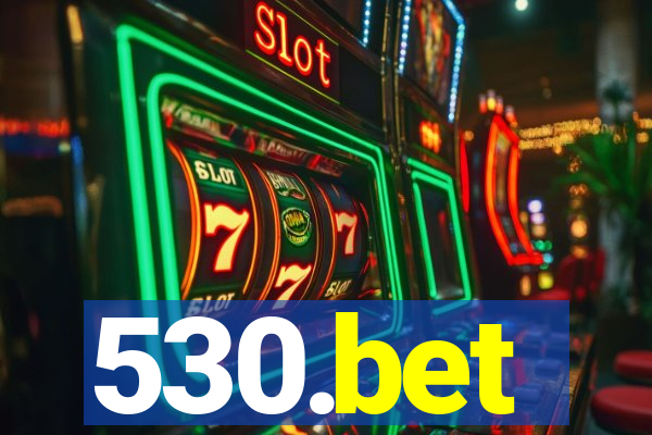 530.bet
