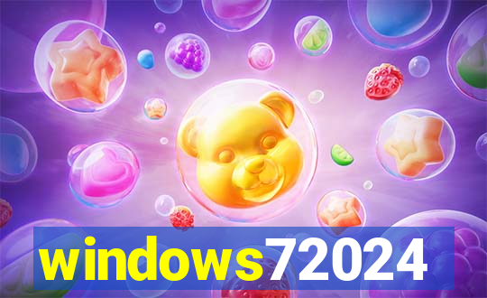 windows72024