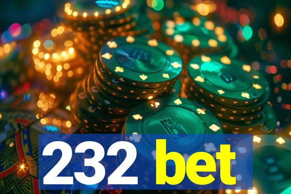232 bet