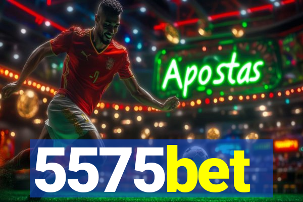 5575bet