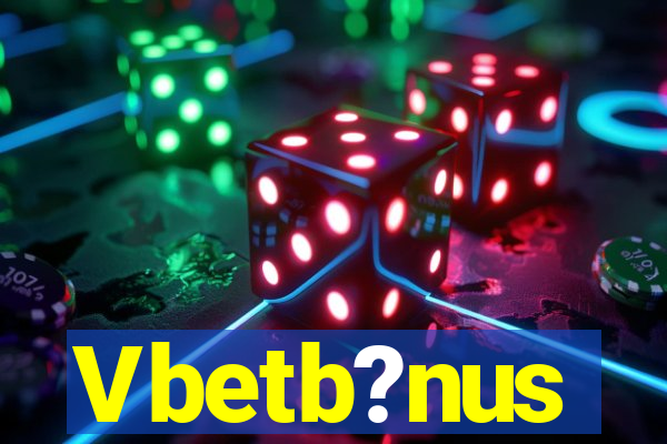 Vbetb?nus