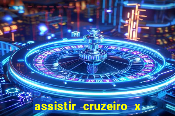 assistir cruzeiro x flamengo multicanais