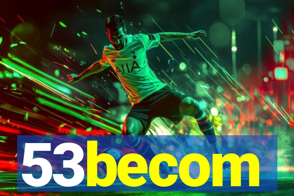 53becom