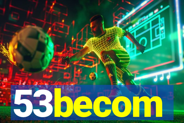 53becom