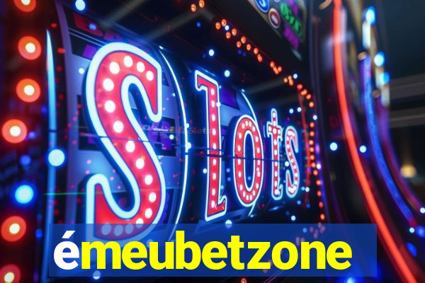 émeubetzone