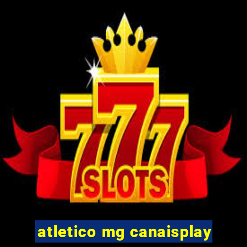 atletico mg canaisplay