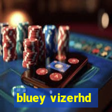 bluey vizerhd