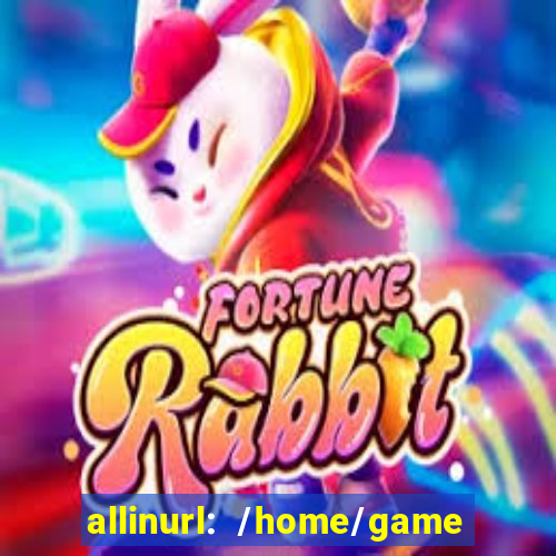 allinurl: /home/game  gamecategoryid=0