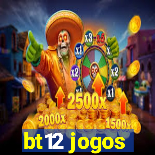 bt12 jogos