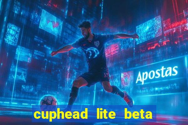 cuphead lite beta 9.1 download todas as ilhas