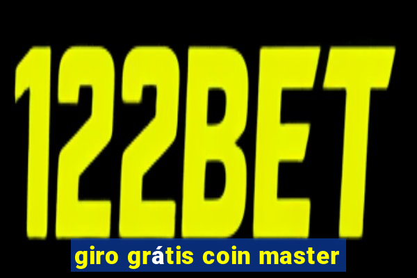 giro grátis coin master
