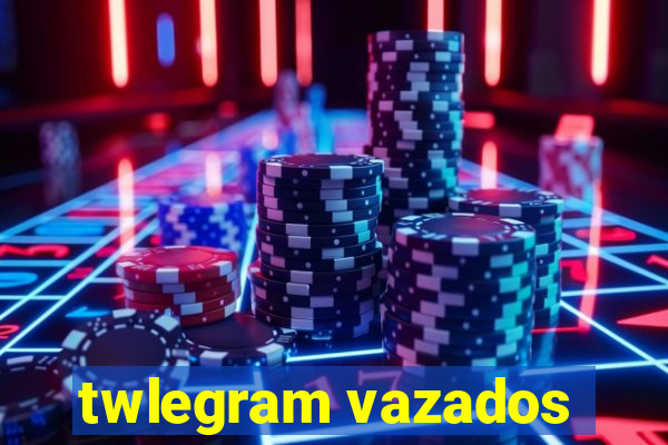twlegram vazados