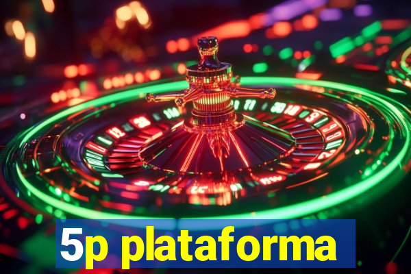 5p plataforma