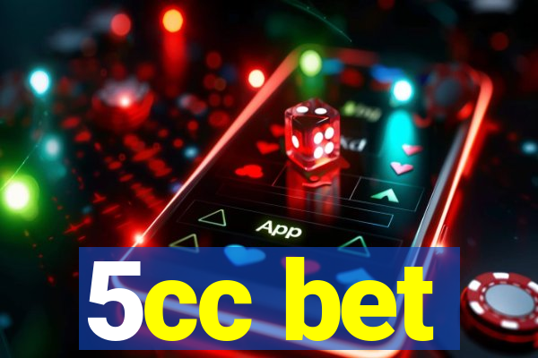 5cc bet