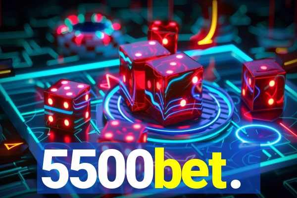 5500bet.