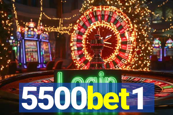5500bet1