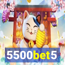 5500bet5