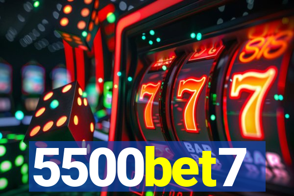 5500bet7