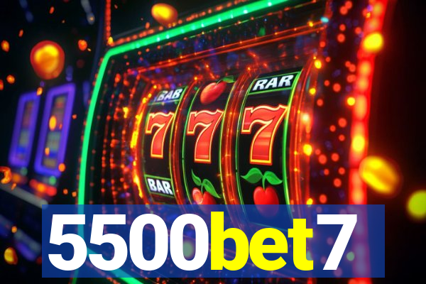 5500bet7