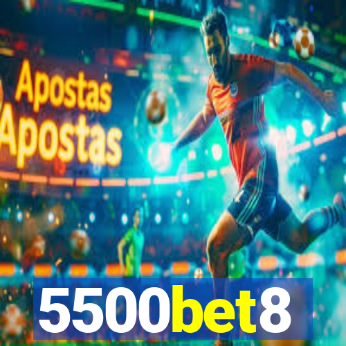 5500bet8