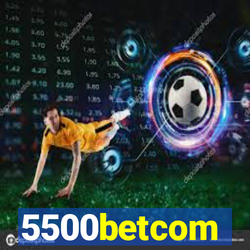 5500betcom